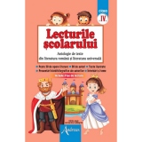 Lecturile scolarului clasa a IV-a. Antologie de texte din literatura romana si cea universala