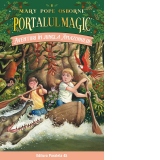 Aventuri in jungla Amazonului. Portalul Magic nr. 6. Editia a III-a