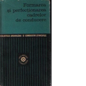 Formarea si perfectionarea cadrelor de conducere