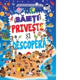 Baieti. Priveste si descopera