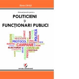 Manual practic pentru politicieni si functionari publici