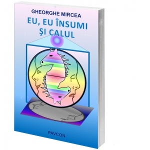 Eu, Eu insumi si Calul