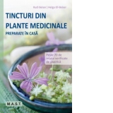 Tincturi din plante medicinale preparate in casa