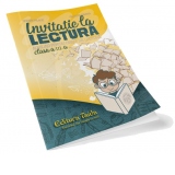 Invitatie la lectura. Auxiliar pentru orele de lectura pentru clasa a III-a