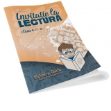 Invitatie la lectura. Auxiliar pentru orele de lectura pentru clasa a IV-a