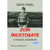 Zori incetosate. O poveste adevarata. Roman autobiografic