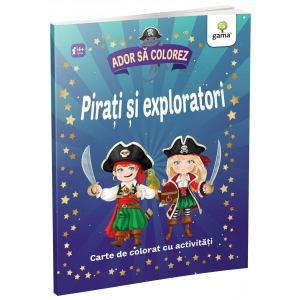 Vezi detalii pentru Ador sa colorez. Pirati si exploratori. Carte de colorat cu activitati