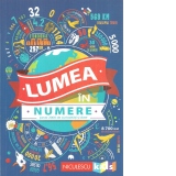 Lumea in numere. Peste 2000 de curiozitati si date