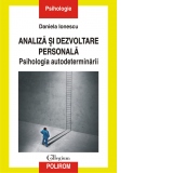 Analiza si dezvoltare personala. Psihologia autodeterminarii