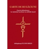 Carte de rugaciuni. Foarte folositoare in razboiul nevazut cu stihiile lumii