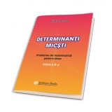 Determinanti micsti. Culegere de matematica pentru liceu (editia a II-a)