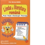 Limba si literatura romana pentru Bacalaureat scris si oral. Proza, poezie, dramaturgie, personaje