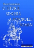 O istorie sincera a poporului roman - editie revazuta si adaugita