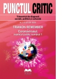 Punctul Critic nr. 1-2 (31-32) 2020. Trianon remember. Coronavirusul, inamicul public numarul 1