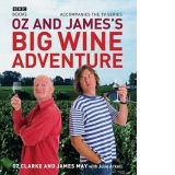 Oz and James s Big Wine Adventure