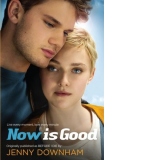 Now is Good