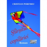 Sfarsitul copilariei. Roman