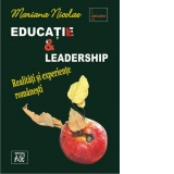 Educatie si leadership. Realitati si experiente romanesti