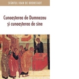 Cunoasterea de Dumnezeu si cunoasterea de sine (editia a doua)