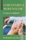 Limonariul mirenilor - Crucea iubirii