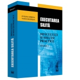 Executarea silita. Dificultati si solutii practice. Volumul 3