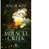 Miracle Creek. Locul unde se intampla miracole