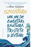 Iscoditorii. Un an de cugetari, bautura, tristete si lecturi