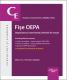 Fise OEPA. Organizarea si exercitarea profesiei de avocat. Editia a 4-a