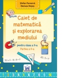 Caiet de matematica si explorarea mediului. Clasa a II-a, partea a II-a