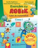 Exersam cu Robik. Caiet de matematica. Clasa I