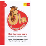 OLA in grupa mare. Resurse didactice pentru profesori. Sugestii de psihologie prescolara. Volumul 4, semestrul 2