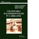 Colonizarea macedoromanilor in Cadrilater