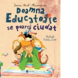 Doamna Educatoare se poarta ciudat