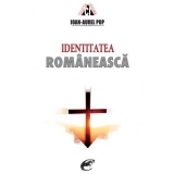 Identitatea romaneasca. Editia a II-a