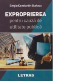 Exproprierea pentru cauza de utilitate publica