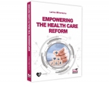 Empowering the Health Care Reform