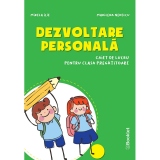 Dezvoltare personala. Caiet de lucru pentru clasa pregatitoare