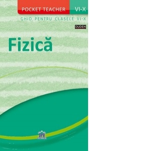 Vezi detalii pentru Pocket teacher: Fizica - Ghid pentru clasele VI-X