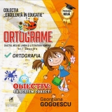 Ortograme. Caietul meu de limba si literatura romana. Ortografia. Volumul 2, clasa a III-a