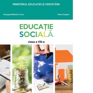 manual digital educatie civica clasa 3 semestrul 2 Educatie sociala. Manual pentru clasa a VIII-a