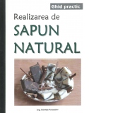 Realizarea de sapun natural. Ghid practic