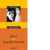 JOHN F. si JACQUELINE KENNEDY