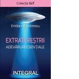 Extraterestrii. Adevaruri esentiale