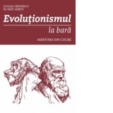 Evolutionismul la bara