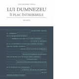 Lui Dumnezeu ii plac intrebarile