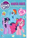 My Little Pony. Marea carte de activitati distractive