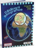 Calatorii geografice. Geografie pentru clasa a IV-a