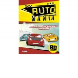 Auto Mania. Jocuri si exercitii distractive pentru copii