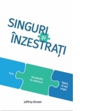 Singuri si inzestrati