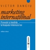 Marketing international. Provocari si tendinte la inceputul mileniului trei, editia a II-a